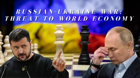 Russian-Ukraine War: Threat To World Economy