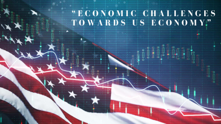 Economic Challenges Towards US economy